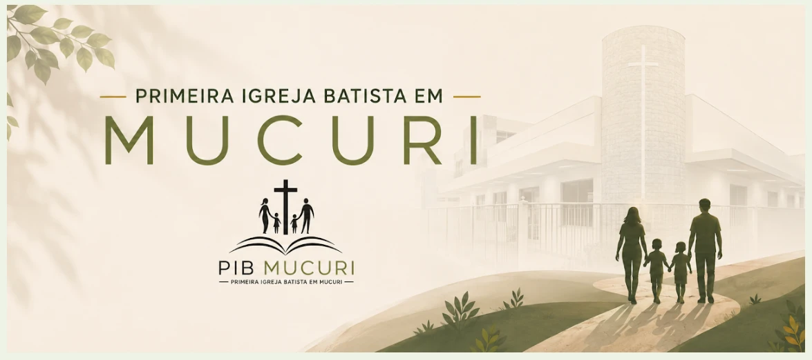 Primeira Igreja Batista em Mucuri: uma família caminhando em direção ao templo, com o logo PIB Mucuri
